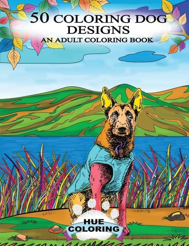 50 Coloring Dog Designs An Adult Coloring Book