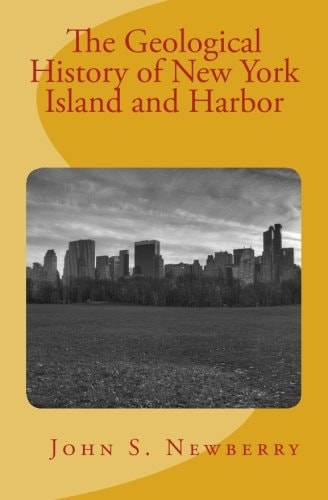 The Geological History of New York Island and Harbor (with Illustrations)