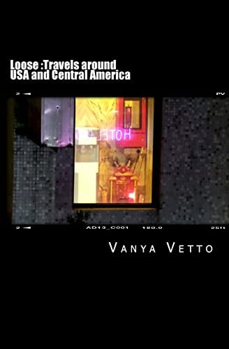 Loose Travels Around USA and Central America