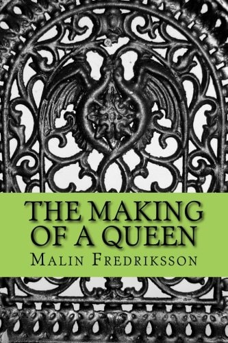 The Making of a Queen