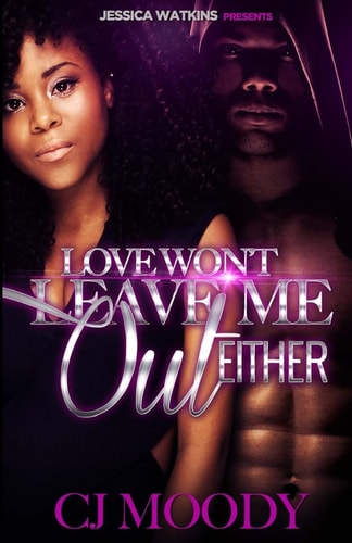 Love Won't Leave Me Out Either