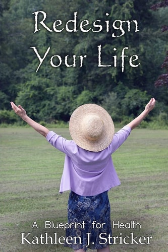 Redesign Your Life A Blueprint for Health