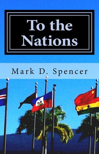 To the Nations Practical Helps for Mission Trips