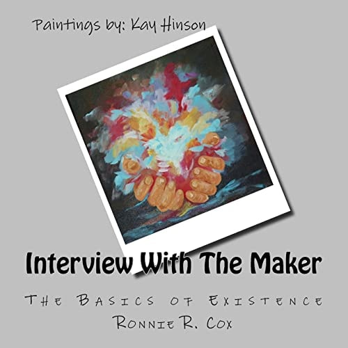 Interview With The Maker Basics of Existance