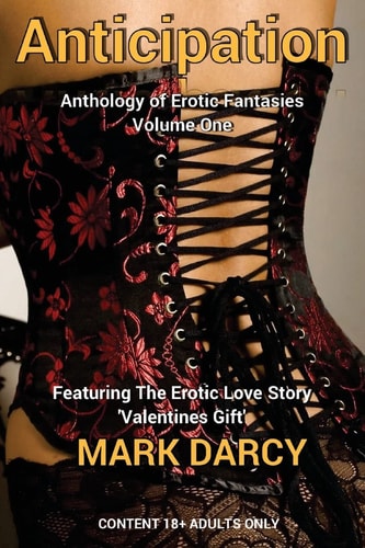 Anticipation Anthology of Erotic Fantasies
