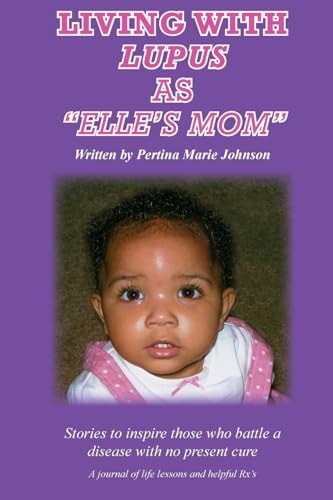 Living with Lupus As Elle's Mom