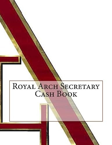 Royal Arch Secretary Cash Book
