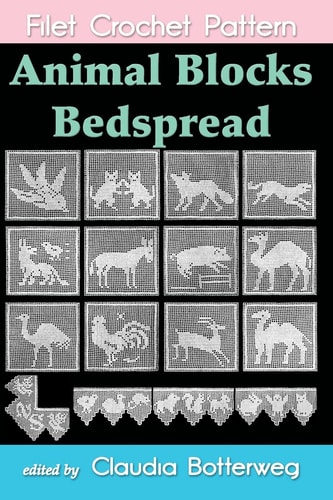Animal Blocks Bedspread Filet Crochet Pattern Complete Instructions and Chart