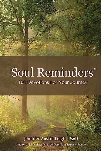 Soul Reminders 101 Devotions For Your Journey