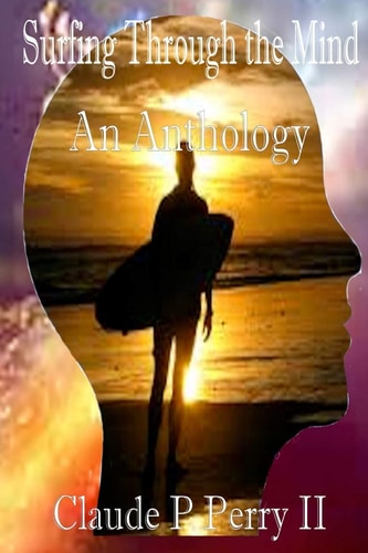 Surfing Through the Mind An Anthology
