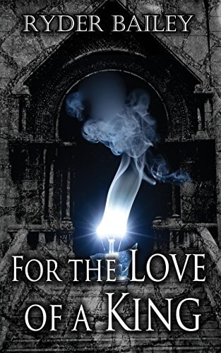 For the Love of a King