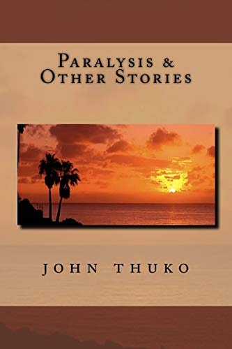 Paralysis and Other Stories