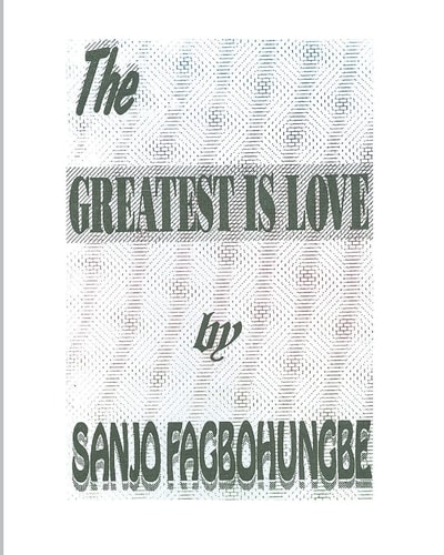 The Greatest Is Love