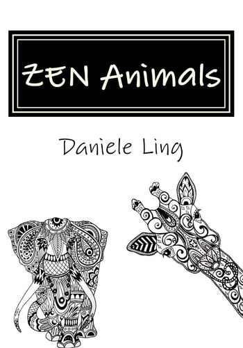 ZEN Animals A Complete Guide to Master Wild Animals Drawing in Zen Doodle