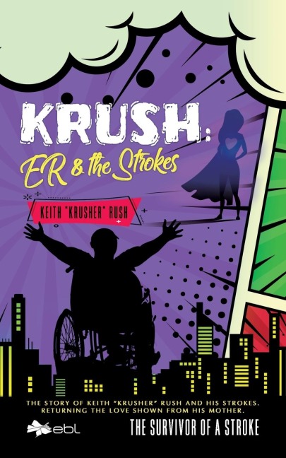 KRUSH: ER & the Strokes: The Survivor of a Stroke