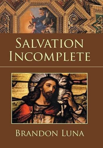 Salvation Incomplete
