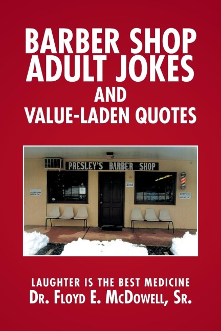 Barber Shop Adult Jokes and Value-Laden Quotes: Laughter is the Best Medicine