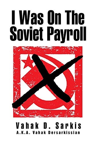 I Was on the Soviet Payroll