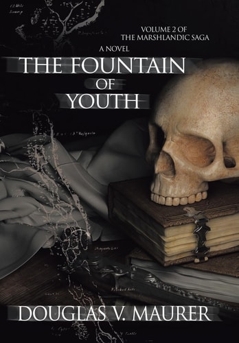 The Fountain of Youth Volume 2 of the Marshlandic Saga