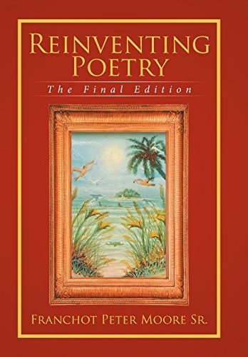 Reinventing Poetry The Final Edition
