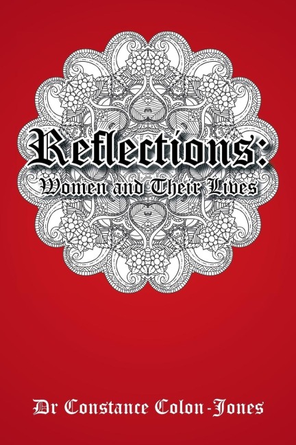 Reflections: Women and Their Lives