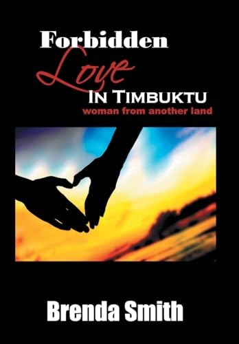 Forbidden Love in Timbuktu (Woman From Another Land)