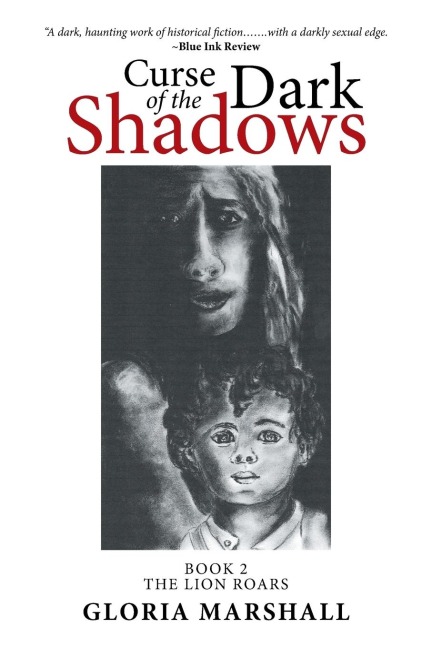Curse of the Dark Shadows: Book 2 The Lion Roars