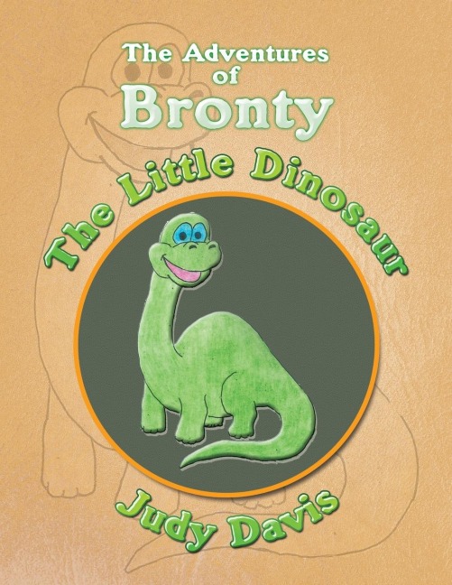 The Adventures of Bronty: The Little Dinosaur