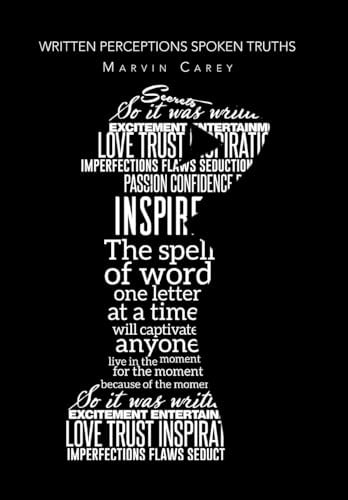 Written Perceptions Spoken Truths