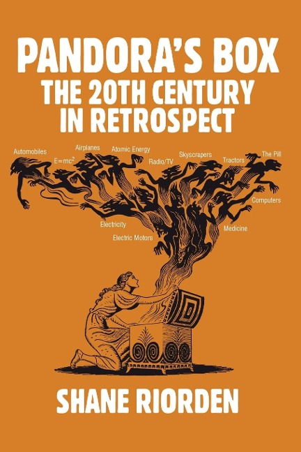 Pandoras Box: The 20th Century in Retrospect