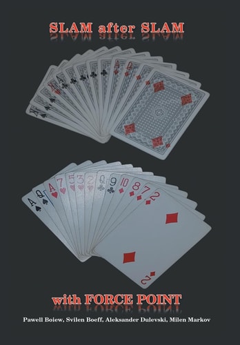 Slam After Slam with Force Point The New Explicit Bridge Bidding
