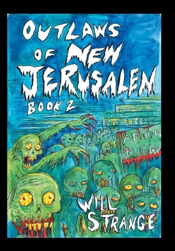 Outlaws of New Jerusalem Book 2, Wasteland