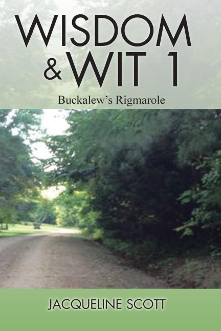 Wisdom & Wit 1: Buckalews Rigmarole