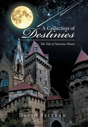 A Collection of Destinies The Tale of Taurana-Nhane