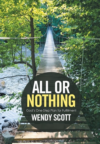 All Or Nothing God's One-Step Plan for Fulfillment