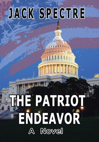 The Patriot Endeavor A Novel