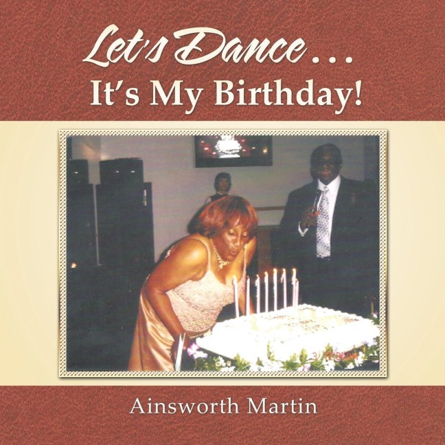 Lets Dance . . . Its My Birthday!