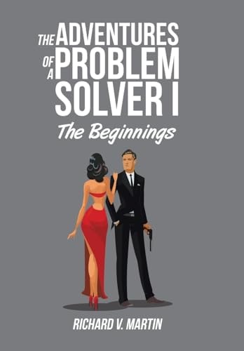 The Adventures of a Problem Solver I The Beginnings