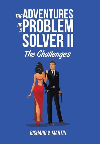 The Adventures of a Problem Solver II The Challenges