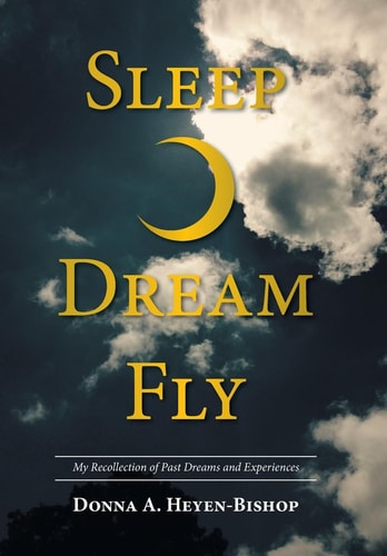 Sleep-Dream-Fly My Recollection of Past Dreams and Experiences