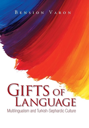 Gifts of Language Multilingualism and Turkish-Sephardic Culture