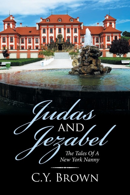 Judas and Jezabel: The Tales of a New York Nanny