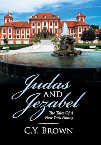 Judas and Jezabel The Tales of a New York Nanny
