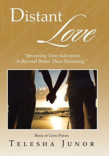 Distant Love "Receiving Your Adoration Is Beyond Better Than Dreaming."