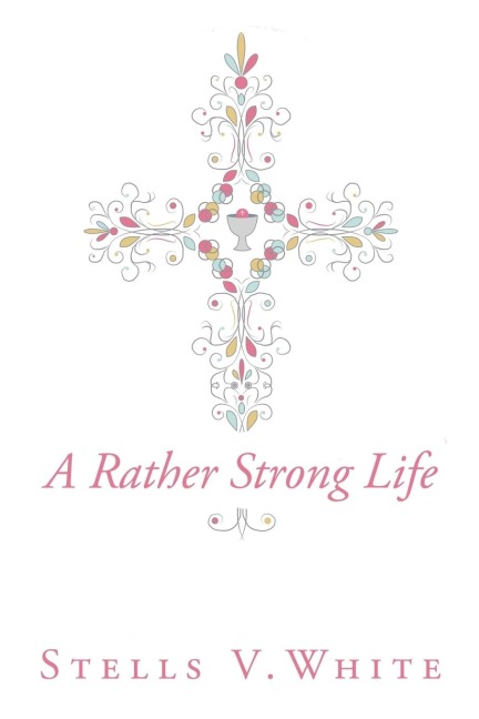 A Rather Strong Life