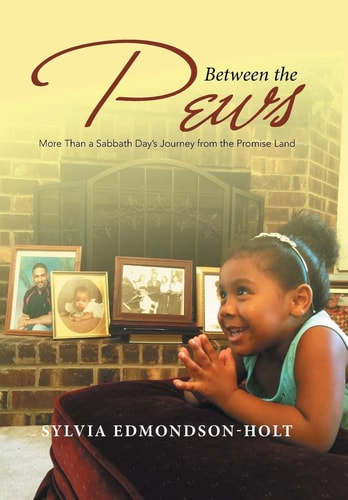 Between the Pews More Than a Sabbath Day's Journey from the Promise Land