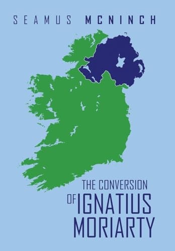 The Conversion of Ignatius Moriarty