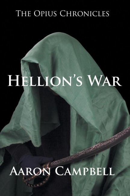 The Opius Chronicles: Hellions War