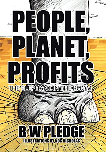 People, Planet, Profits The Elephant in the Room