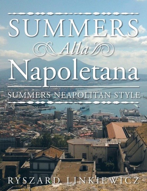 Summers Alla Napoletana: Summers Neapolitan Style